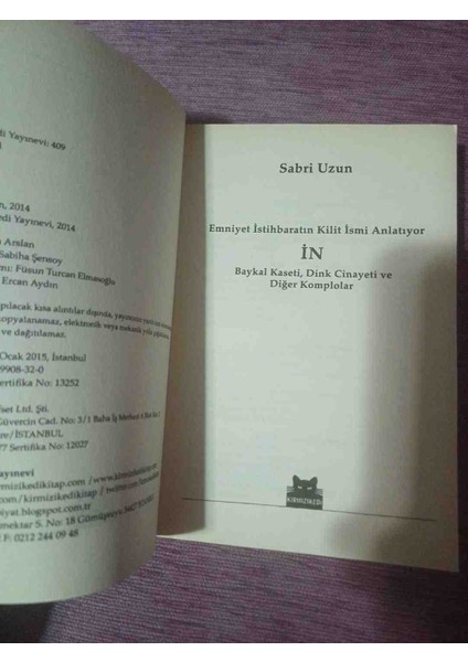 Sabri Uzun'un Kitabı Baykal Kaseti, Dink Cinayeti ve Diğer Komploları Derinlemesine Inceliyor. 2014 Basimi 345 Sayfadir indirimleri