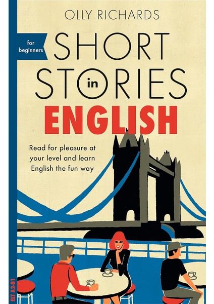 Stories In English For Beginners: Read For Pleasure At Your Level, Expand Your Vocabulary And Learn English The Fun Way! (Foreign Language Graded Reader Series)