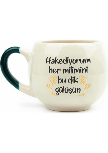 Tasarim Hakediyorum Her Milimini Bu Dik Gülüşün Krem Parlak Balon Kupa (Yeşil Kulp) - Hediye Seramik Kupa