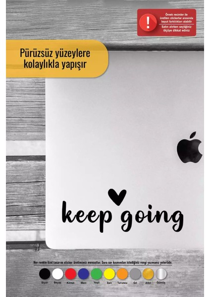 Keep Going Sticker Oto Motor Laptop Duvar Folyo Sticker 40 x 16 cm modelleri