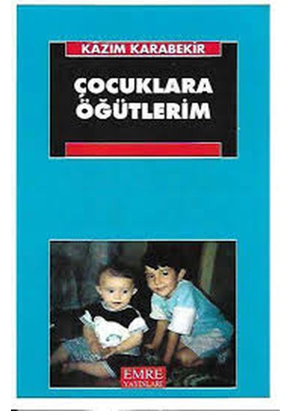 Çocuklara Öğütlerim - Kazım Karabekir (1995 Basım-Yeni Kitap)