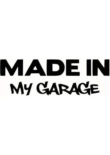 Made In My Garage Oto Arka Cam Sticker 23 x 8 cm