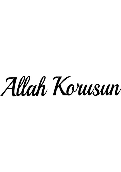 Allah Korusun Yazı Sticker 40 x 8 cm