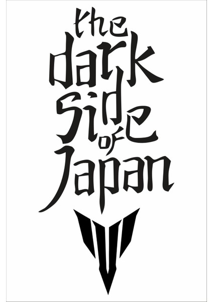 The Dark Side Of Japan Motor Sticker (10X23CM) Motorsiklet , Mt-07, Mt-25 Sticker