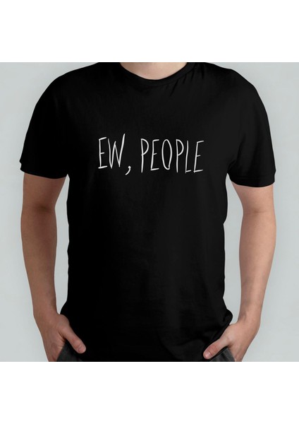 Ew, People - Insanlardan Tiksiniyorum %100 Pamuklu Bisiklet Yaka T-Shirt Model - 1