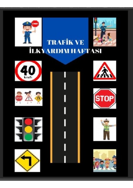 Trafik ve Ilk Yardım Haftası ,okul Etkinlik,kumaş Pano 150X200