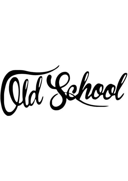 Old School - Araç, Oto, Laptop, Duvar Uyumlu Sticker 15*6 cm