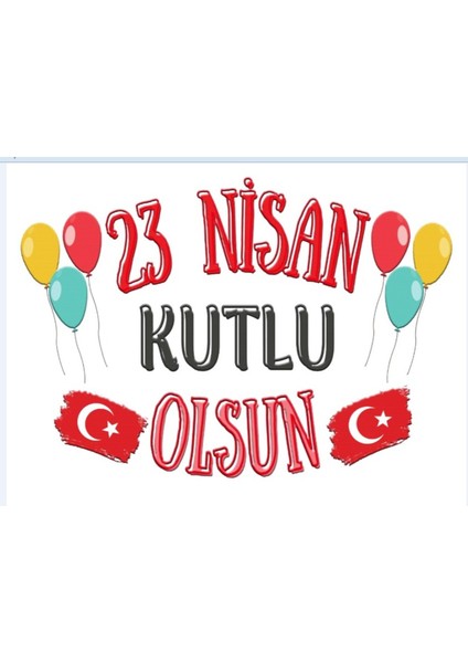 23 Nisan Ulusal Eğemenlik ve Çocuk Bayramı Okul Etkinlik,kumaş Pano 150X200