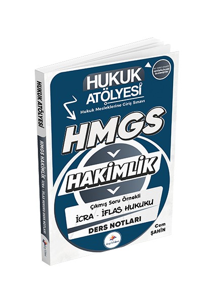 Yayınları Hukuk Atölyesi Hakimlik Hmgs Hukuk Mesleklerine Giriş Sınavı Çıkmış Soru Örnekli Icra Iflas Hukuku Ders Notları Cem Şahin
