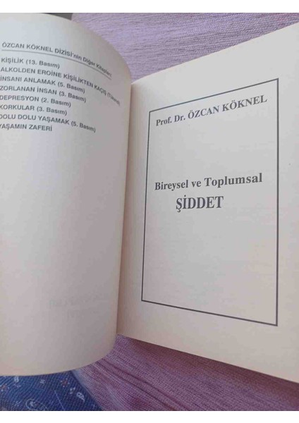 Prof. Dr. Özcan Köknel'in Bireysel ve Toplumsal Şiddeti Ele Alan Osmanlıca Kitabı, Özcan Köknel Dizisi Kapsamında Yer Alır. 1 Basim 266 Sayfa 1996 Basim