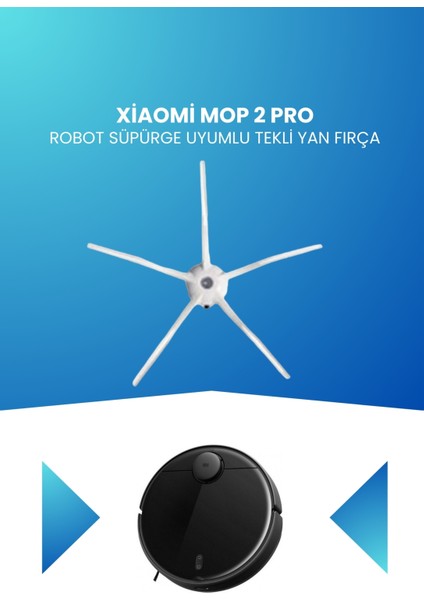 Xiaomi Mop 2 Pro Robot Süpürge Uyumlu Tekli Yan Fırça Mjst1shw