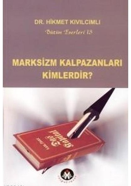 Marksizm Kalpazanları Kimlerdir?