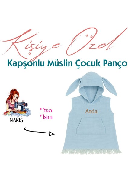 Kişiye Özel Isim Nakışlı Tavşan Kapüşonlu Müslin Çocuk Pançosu – Yazı & Monogram Tasarım fiyatları