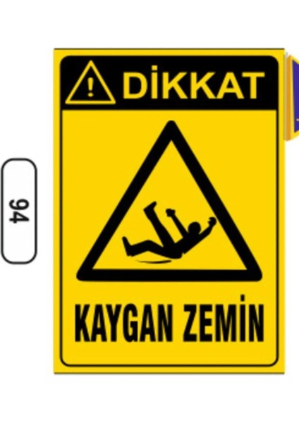 Dikkat! Kaygan Zemin Uyarı Ikaz Levhası 25*35 cm