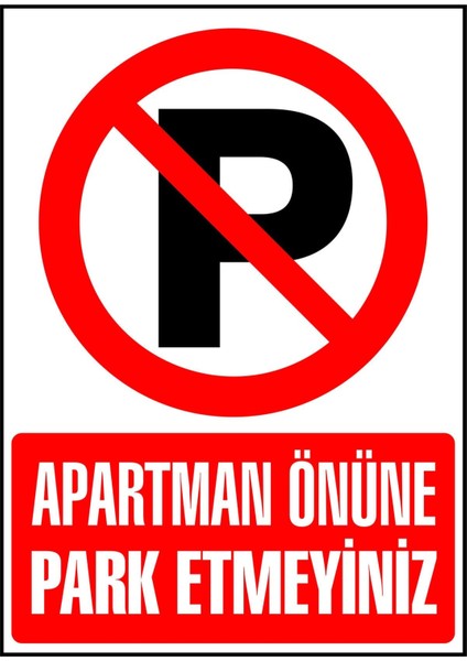 Apartman Önüne Park Etmeyiniz Uyarı Levhası 17,5 x 25 cm