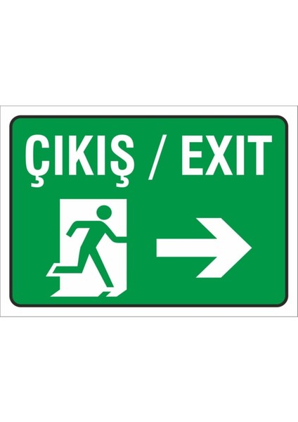 Iş Güvenliği Uyarı Levhası (Çıkış Sağ ) 17X24 Cm. (FD-1724-001)