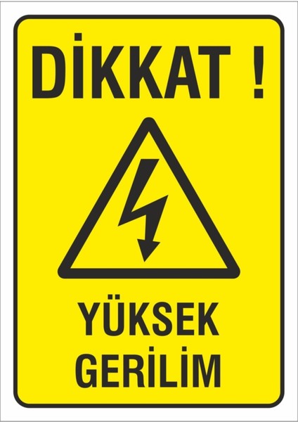 Iş Güvenliği Uyarı Levhası 17X24 Cm. (Dikkat Yüksek Gerilim) (D-1724-007)
