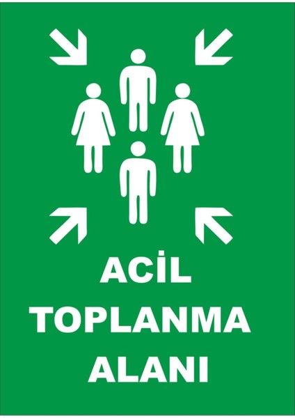 Acil Toplanma Alanı Levhası Otopark Girişidir Park Yapılmaz Sticker Folyo Baskı