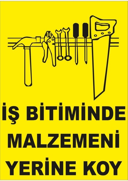 Iş Bitiminde Malzemeni Yerine Koy Levhası