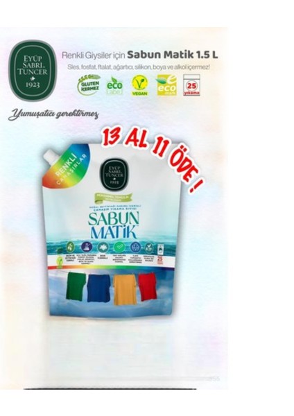 Sıvı Sabun Matik 1. 5 L Renkliler 13 Al 11 Öde ve Rosıe