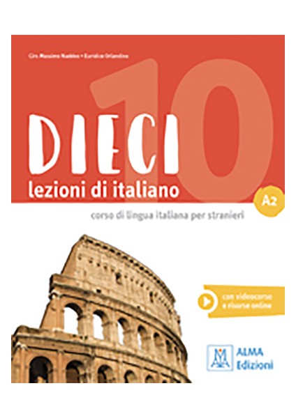 Alma Yayınevi Dieci Lezioni Di Italiano A2