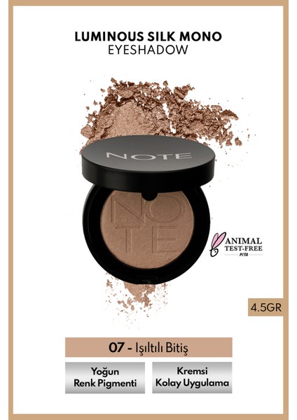Luminous Silk Eyeshadow Tekli Göz Farı – 07 Koyu Bej
