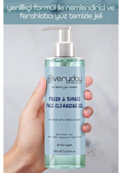 Everyday Beauty Nemlendirici ve Ferahlatici Yüz Temizleme Jeli 200 Ml*36 modelleri
