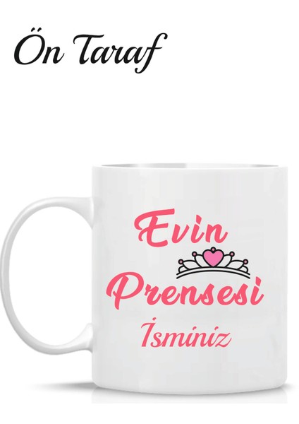 Kişiye Özel Evin Prensesi Kupa Bardak