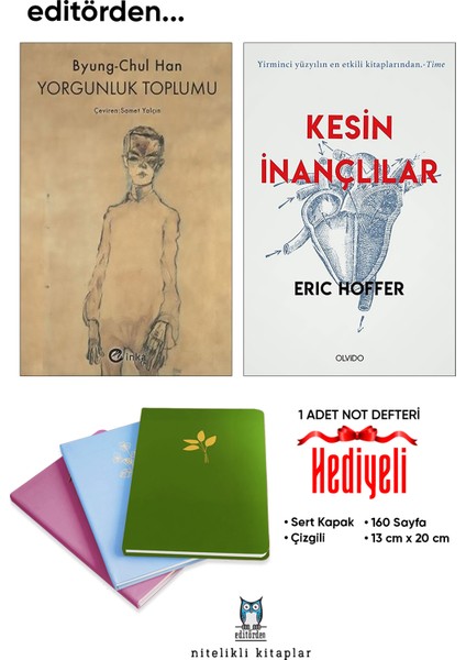 Yorgunluk Toplumu - Kesin Inançlılar/eric Hoffer - Not Defteri Hediyeli