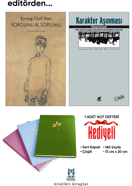 Yorgunluk Toplumu - Karakter Aşınması/richard Sennett - Not Defteri Hediyeli