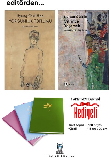 Yorgunluk Toplumu - Vitrinde Yaşamak/nurdan Gürbilek - Not Defteri Hediyeli
