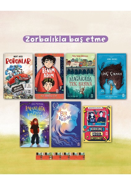 Zorbalıkla Başa Çıkma-4.5.6 Sınıf-Robonlar, Benim Adım Şeyyy, Mağarada Tek Başına, Linç Çıkmazı(7kt)