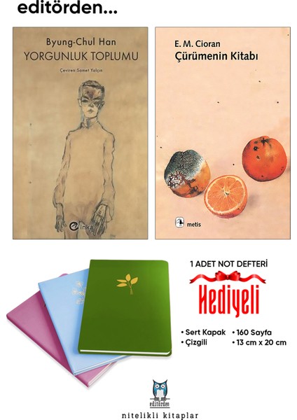 Yorgunluk Toplumu - Çürümenin Kitabı/emil Michel Cioran - Not Defteri Hediyeli