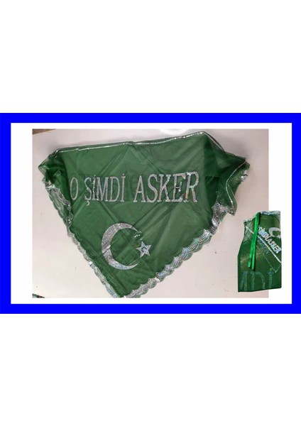 ''o Şimdi Asker'' Yazılı Pullu Asker Örtüsü (Eldivenli) Yeşil Renk (Üçgen Şeklinde)