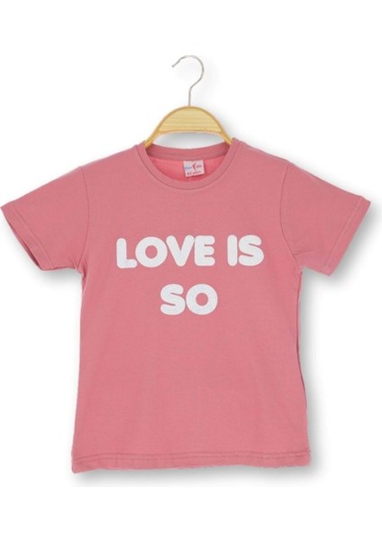 Love Is So Baskılı Kız Tshirt Gül Kurusu