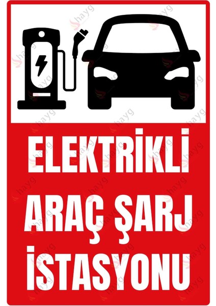 Elektrikli Araçlara Özel Şarj Alanı Uyarı Levhası – Uv Baskılı Duvar Tipi Tabela – Modern Tasarım