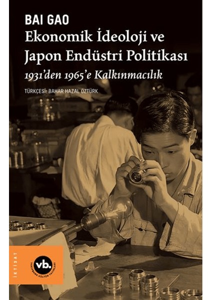 Ekonomik Ideoloji ve Japon Endüstri Politikaları