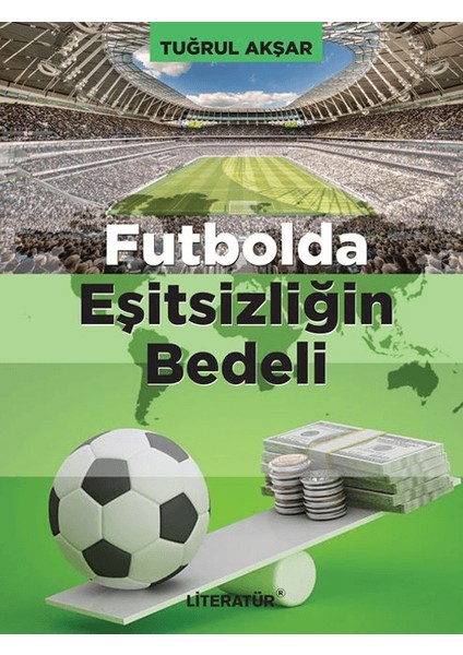Futbolda Eşitsizliğin Bedeli