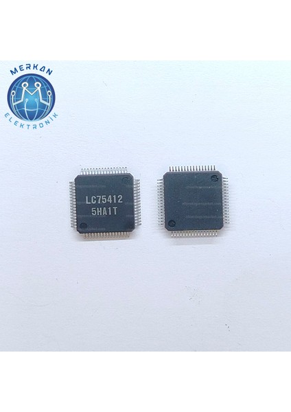LC75412 (Qfp-64-Smd) Orijinal Oto Beyin Tamir Entegreleri Merkan Elektronik