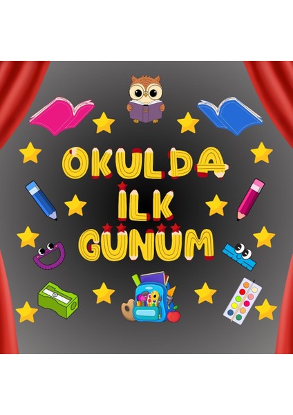 Okulda Ilk Günüm Pano Süsü 01