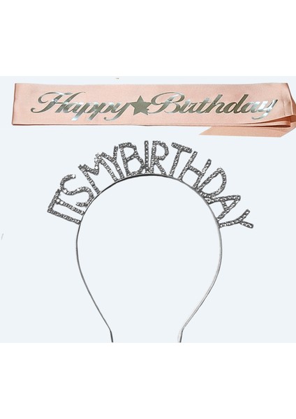 Happy Birthday Yazılı Kuşak ve Its My Birthday Yazılı Taşlı Taç & Pembe Gümüş Kuşak Taşlı Gümüş Taç