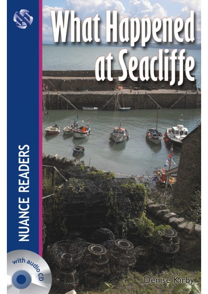 What Happened at Seacliffe +2CDs (Nuance Readers Level–4)