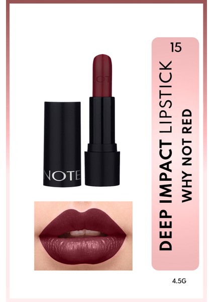 Deep Impact Lipstick 15 Why Not Red Kremsi Dokulu Yarı Parlak Ruj - Kırmızı
