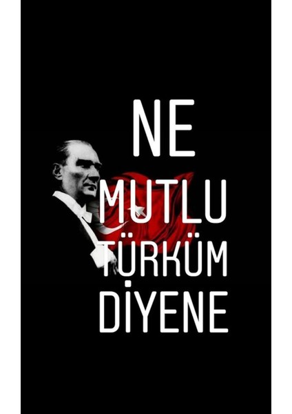 Ne Mutlu Türküm Diyene Atatürk Kanvas Tablo Canvas Ev Dekarasyon Duvar Süsü Ölçü Seçmeyi Unutmayınız fiyatları
