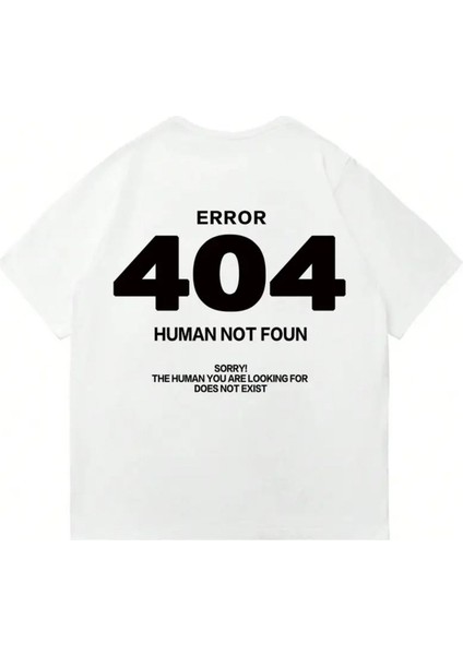 Unisex Error 404 Not Foun Baskılı Oversize %100 Pamuk T-Shirt modelleri