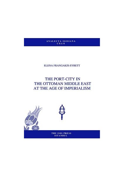 The Port-City In The Middle East At The Age Of Imperialism