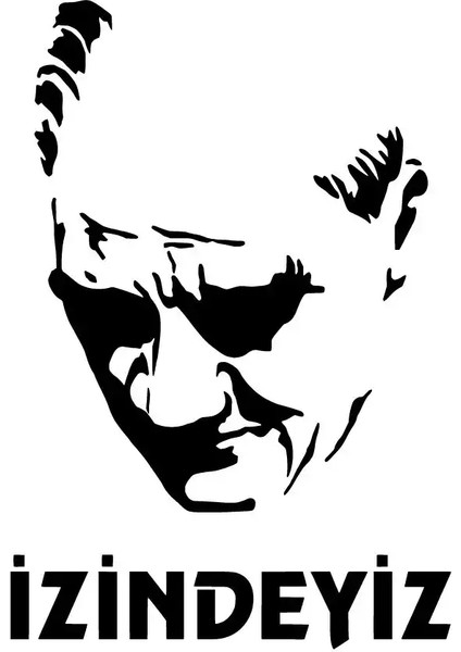 Atam Izindeyiz Oto Özel Yeni Sticker Siyah 25 x 35 cm