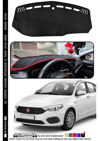 Egea Torpido Koruma Halısı 2007-2015 Modele Özel Üretim Ekransız - Kenarı Siyah