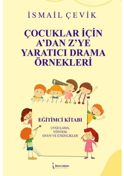 Çocuklar Için A’dan Z’ye Yaratıcı Drama Örnekleri