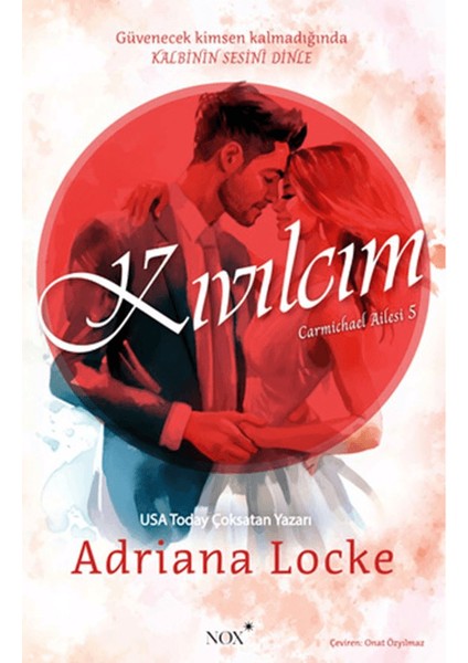 Kıvılcım - Carmichael Ailesi 5 - Adriana Locke